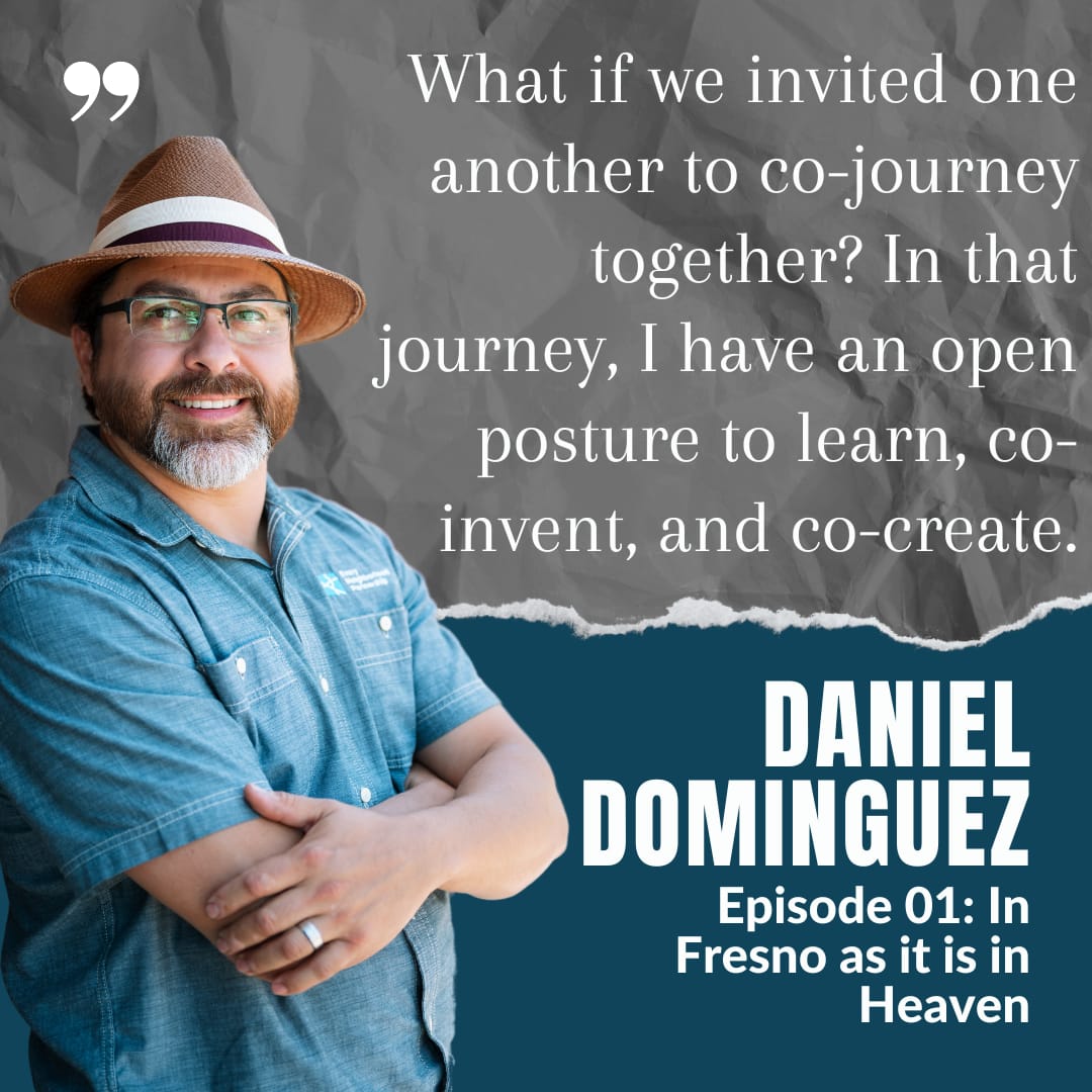 In Fresno as It Is in Heaven, with Daniel Dominguez